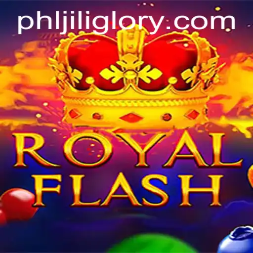 Exploring RoyalFlash - A Comprehensive Guide to the Exciting World of JILIGLORY